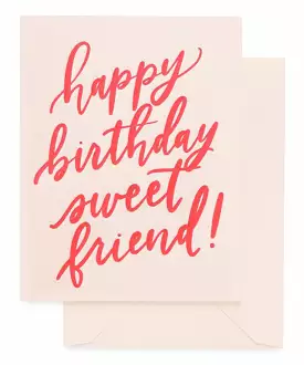 Greeting Card - Happy Birthday Sweet Friend