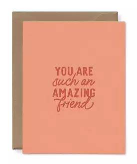 Greeting Card - Such An Amazing Friend